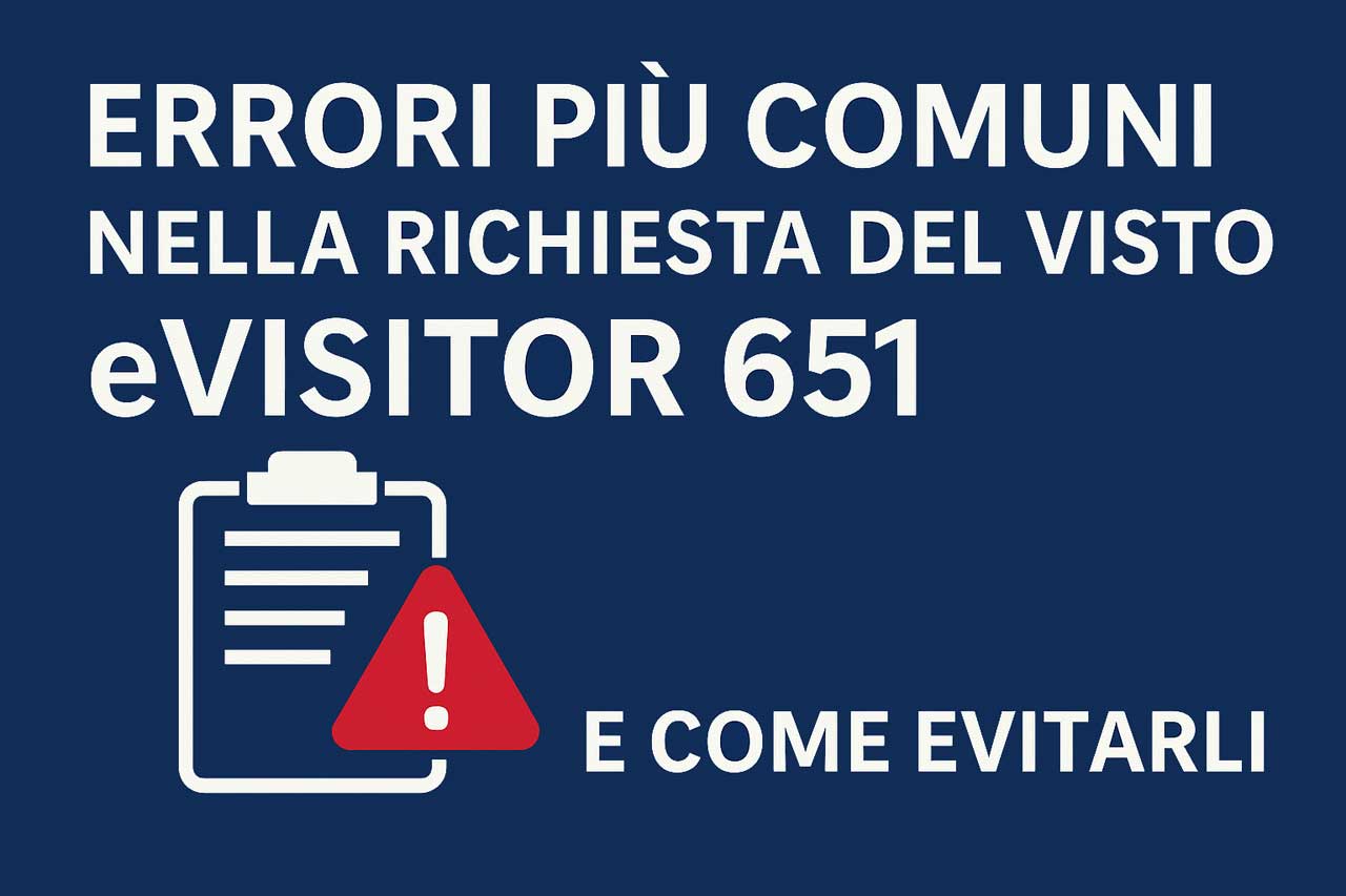 Errori comuni richiesta del visto eVisitor 651